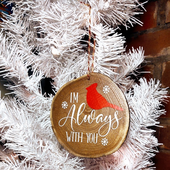HAND CRAFTED WOOD CHRISTMAS ORNAMENT/I'M ALWAYS WITH YOU CHRISTMAS CARDINAL - Picture 1 of 3